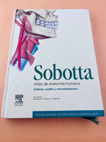 Sobotta Colección Atlas de anatomía humana 23a edición 3 volumen Cabeza, cuello y neuroanatomía. Órganos internos, Anatomía general y aparato locomotor