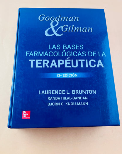 Goodman & Gilman Las bases farmacológicas de la terapéutica 13a edición
