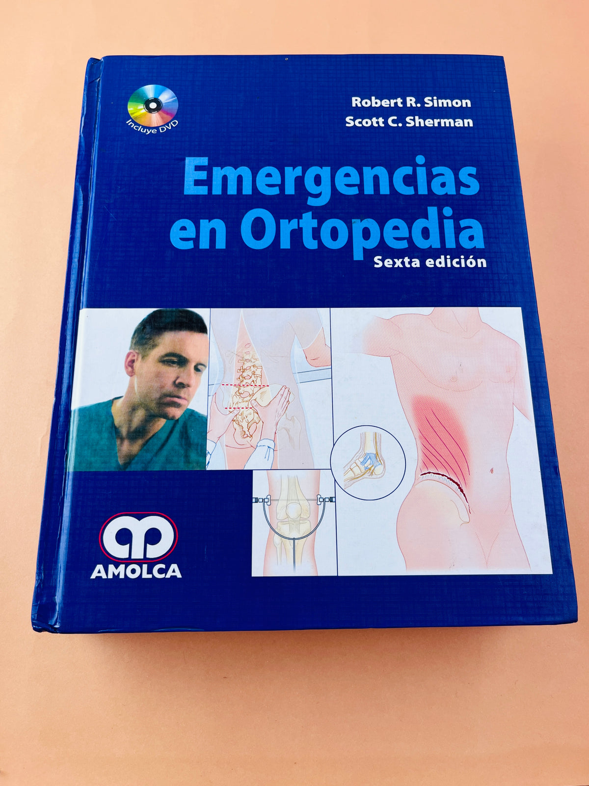 Emergencias en Ortopedia sexta edición by Robert R. Simon Scott C. Sherman