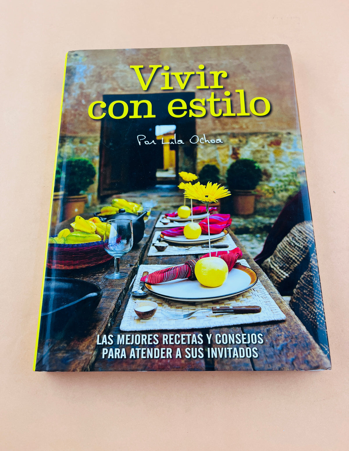 Vivir con estilo by Lila Ochoa