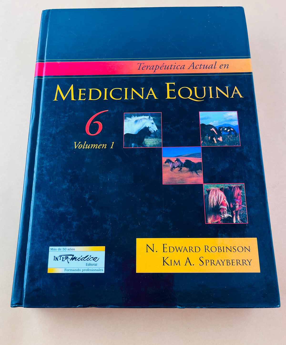 Terapéutica Actual en Medicina Equina 2 volúmenes sexta edición by N. Edward Robinson Kim A. Sprayberry