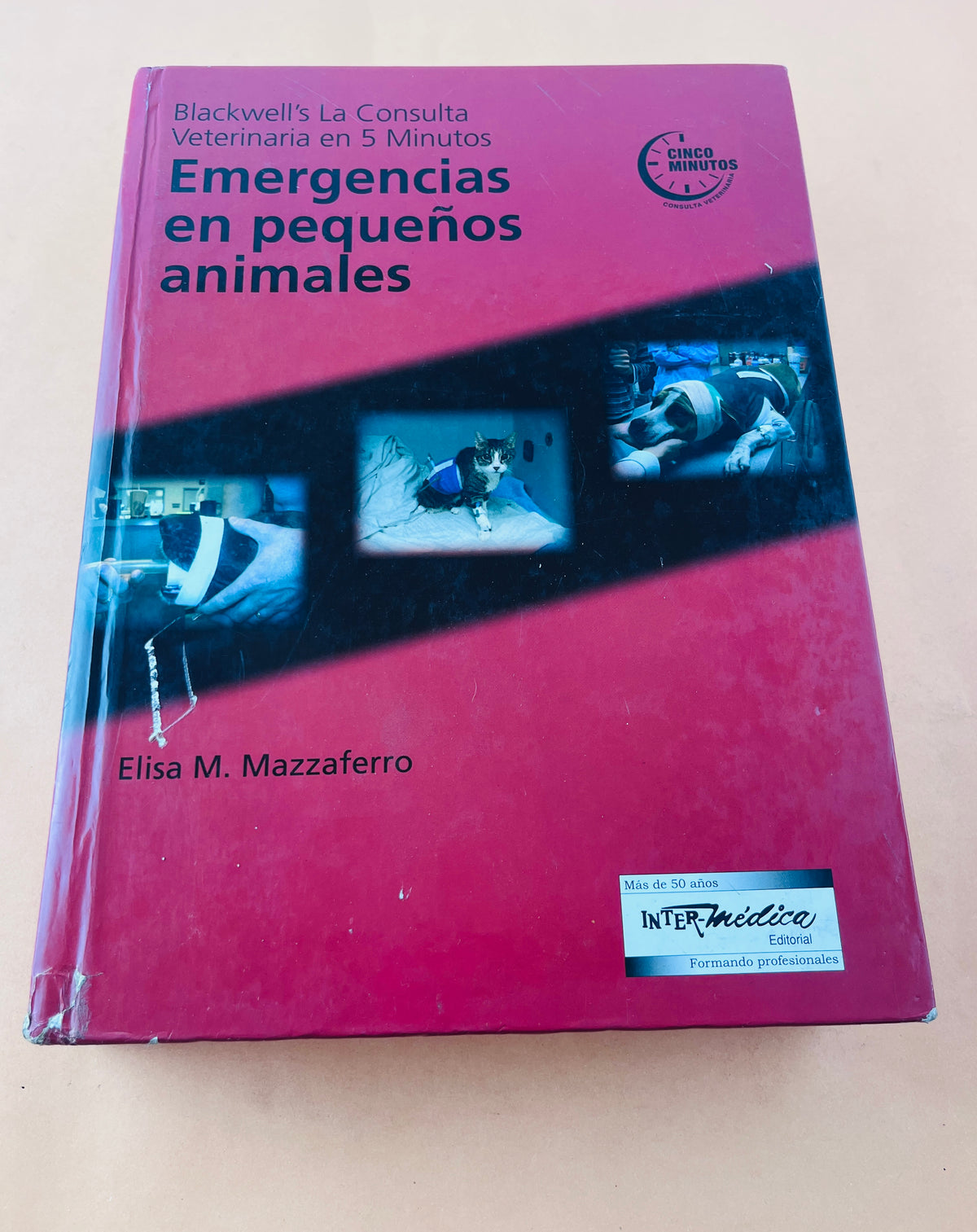 Blackwells la consulta vaterinaria en 5 minutos Emergencias en pequeños animales by Elisa M.