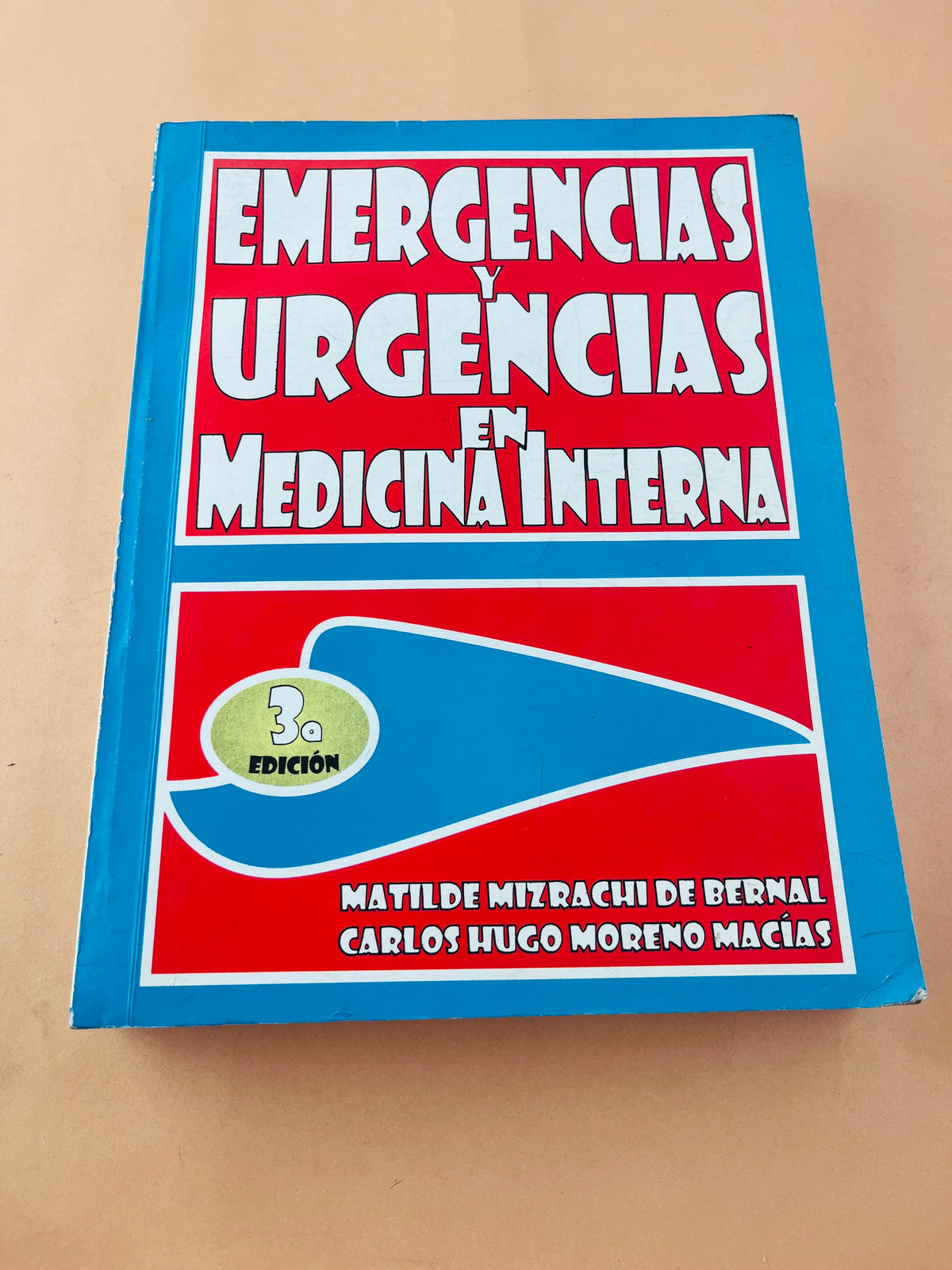 Emergencias y urgencias en medicina interna tercera edicion by Matilde Mizrachi de Bernal Carlos Hugo Moreno Macías