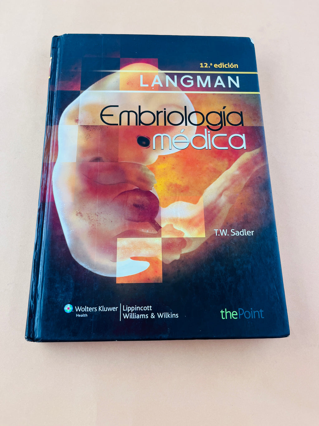 Langman Embriologia Médica 12a edición by T.W. Sadler