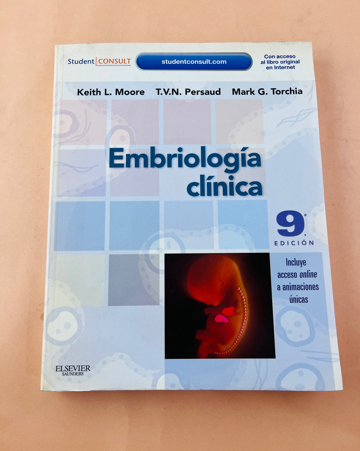 Embriología clínica novena edición by Keith L. Moore T.V.N. Persaud MARK G. Torchia