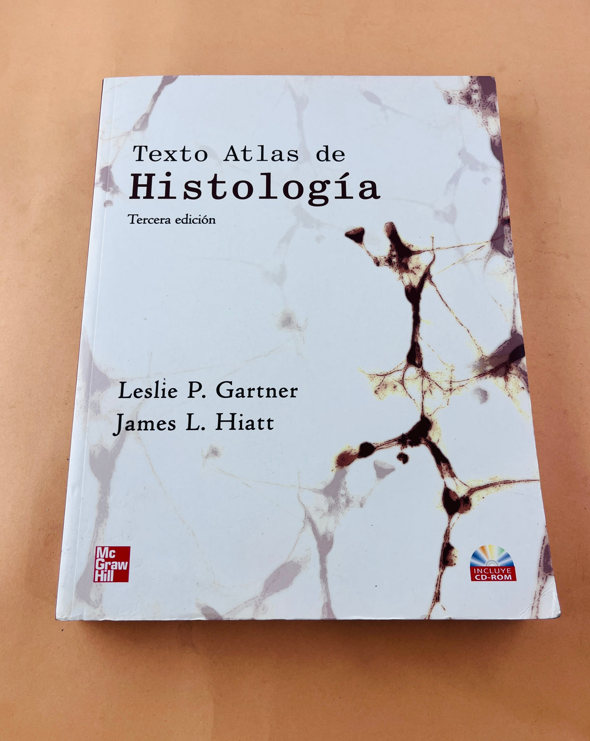 Texto atlas de Histología tercera edición by Leslie P. Gartner James L. Hiatt
