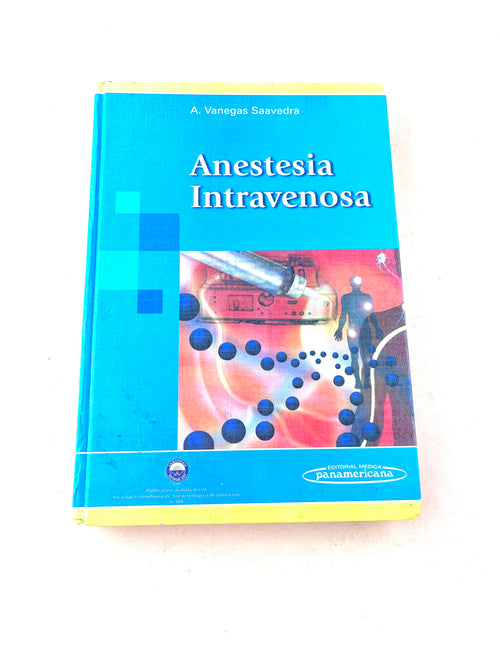 Anestesia intravenosa by A. Vanegas Saavedra