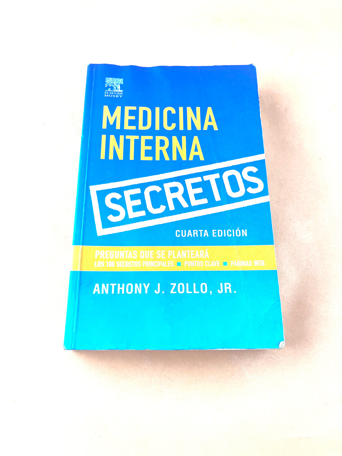 Medicina interna secretos cuarta edición by Anthony J. Zollo JR