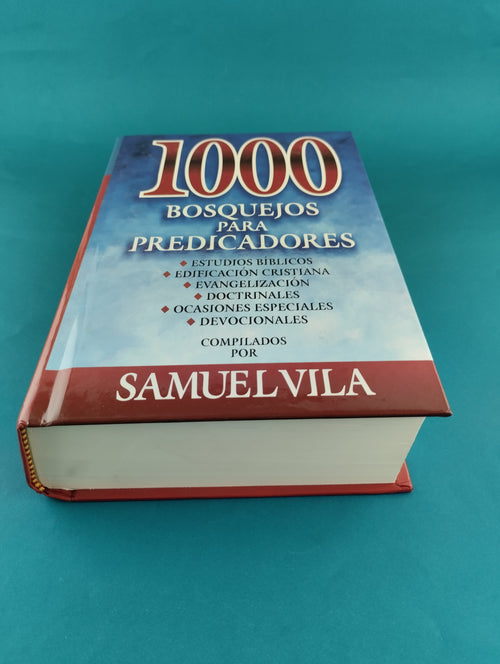 1000 Bosquejos para predicadores by Samuel Vila