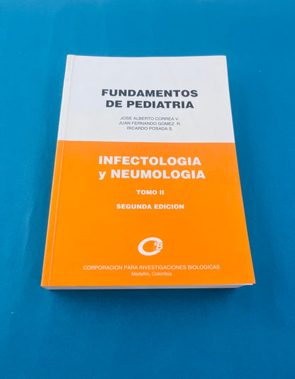 Fundamentos de Pediatria Infectología y Neumología tomo II segunda edición