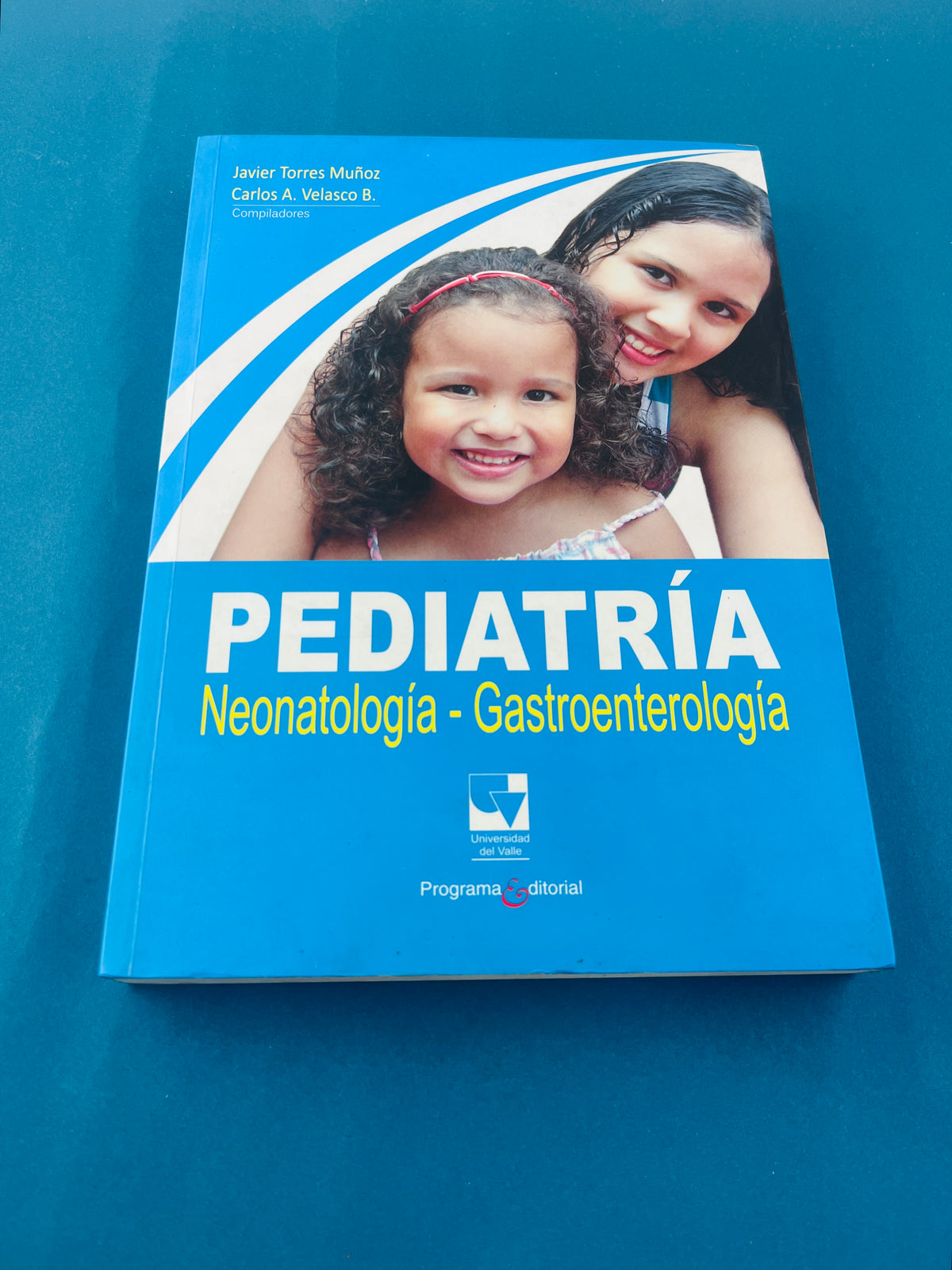 Pediatría Neonatología Gastroenterología by Javier Torres Muñoz Carlos A Velasco B