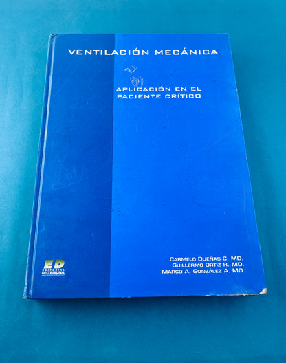 Ventilación mecánica Aplicación en el paciente crítico