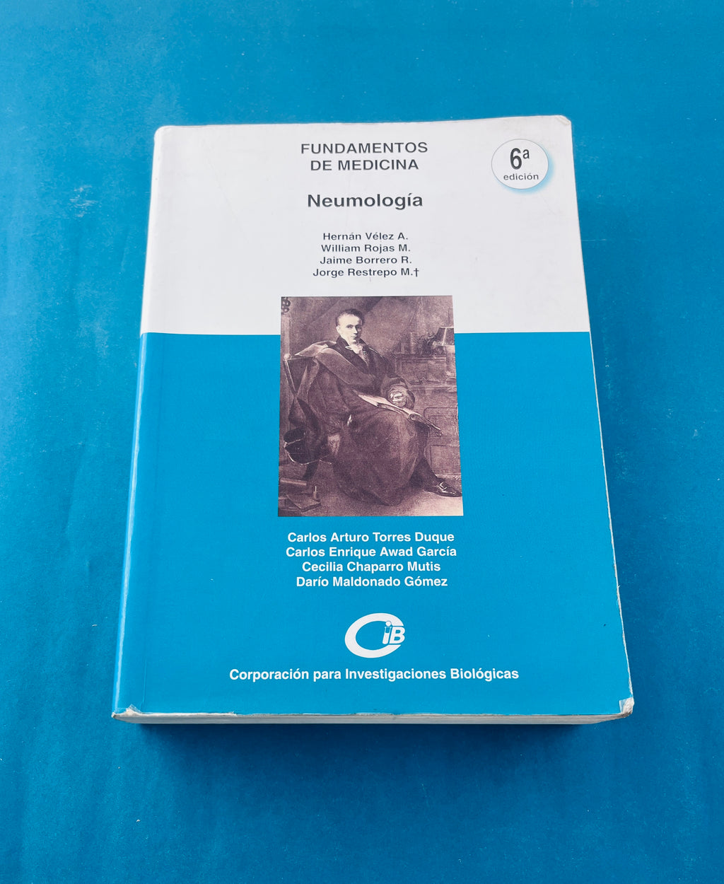 Fundamentos de medicina Neumologia sexta edición by Hernan Vélez William Rojas Jaime Borrero Jorge Restrepo