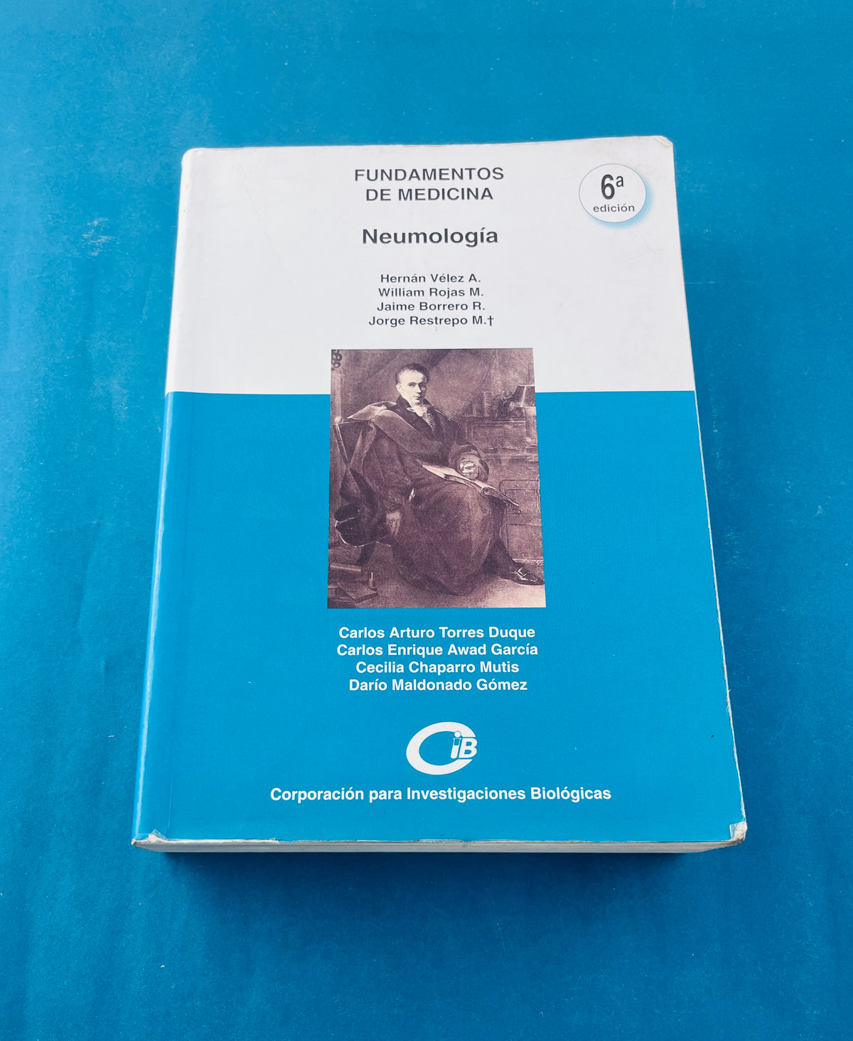 Fundamentos de medicina Neumologia sexta edición by Hernan Vélez William Rojas Jaime Borrero Jorge Restrepo