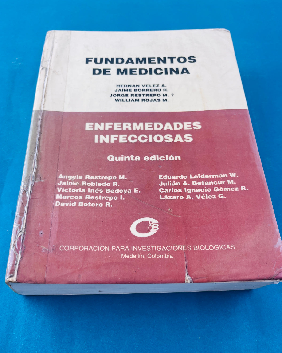 Fundamentos de medicina enfermedades infecciosas quinta edición by Hernan Vélez William Rojas Jaime Borrero Jorge Restrepo