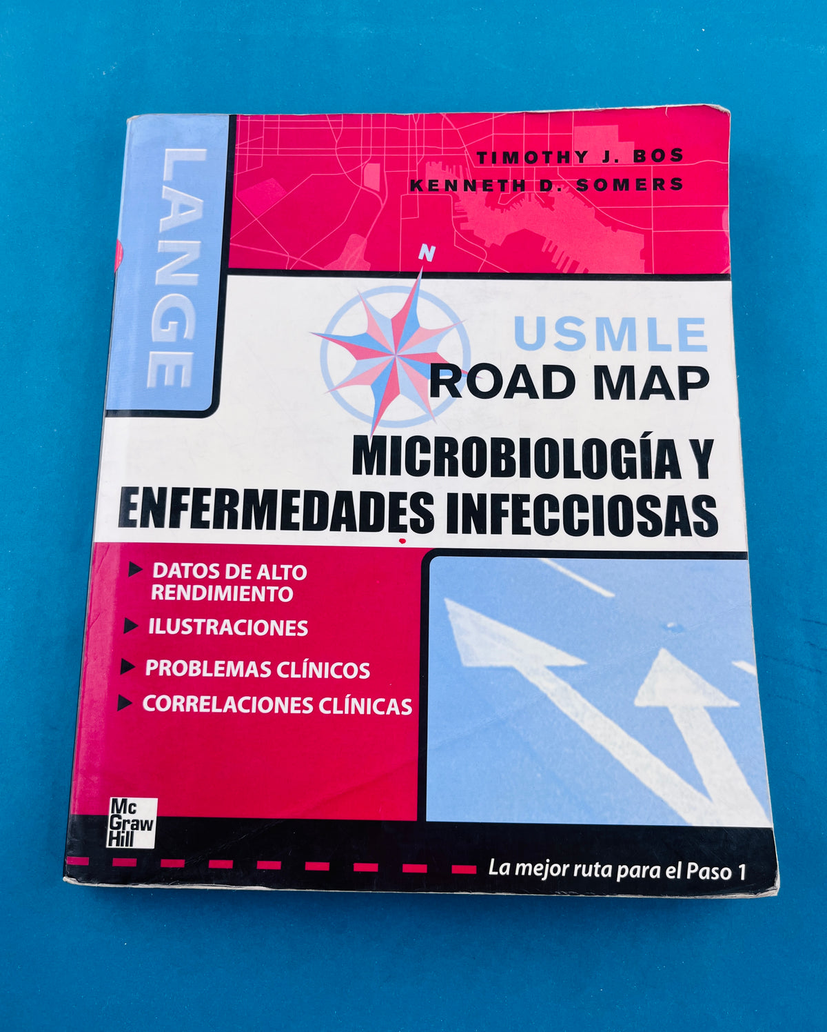 Usmle road map microbiologpia y enfermedades infecciosas by Timothy J Bos Kenneth D Somers