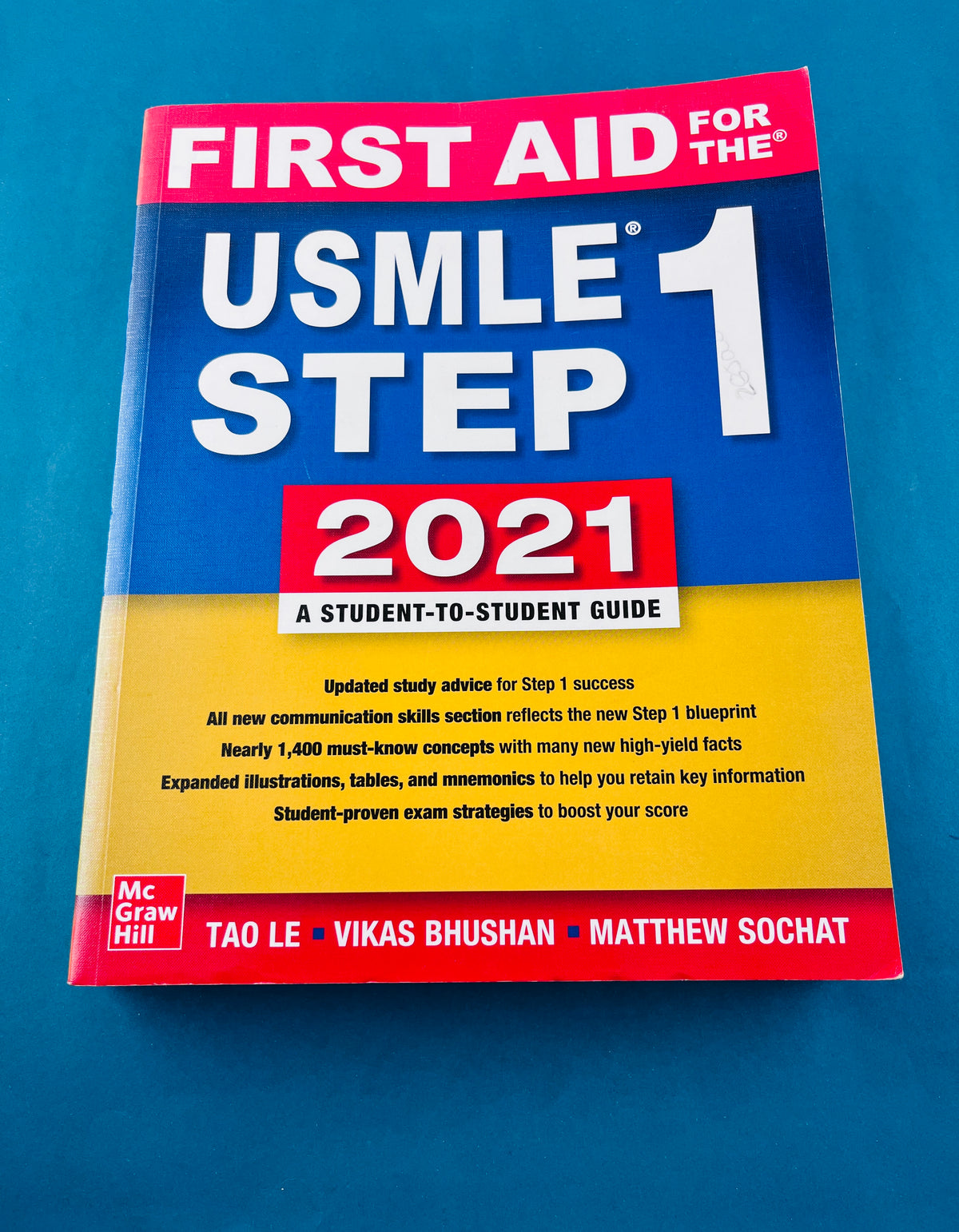 First aid for the usmle step 1 2021 by Tao Le Vikas Bhushan Matthew Sochat
