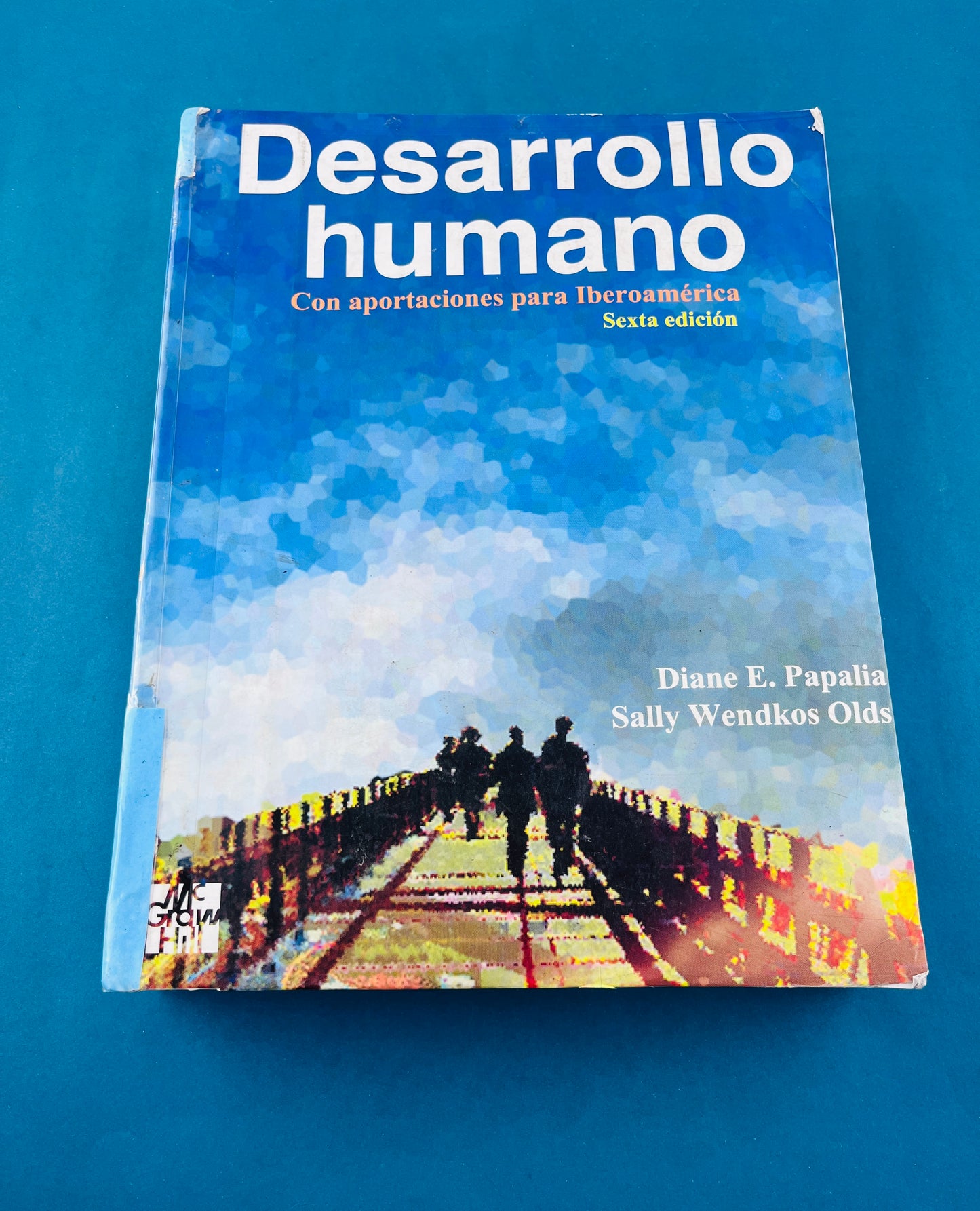Desarrollo humano con aportaciones para Iberoamérica sexta edición