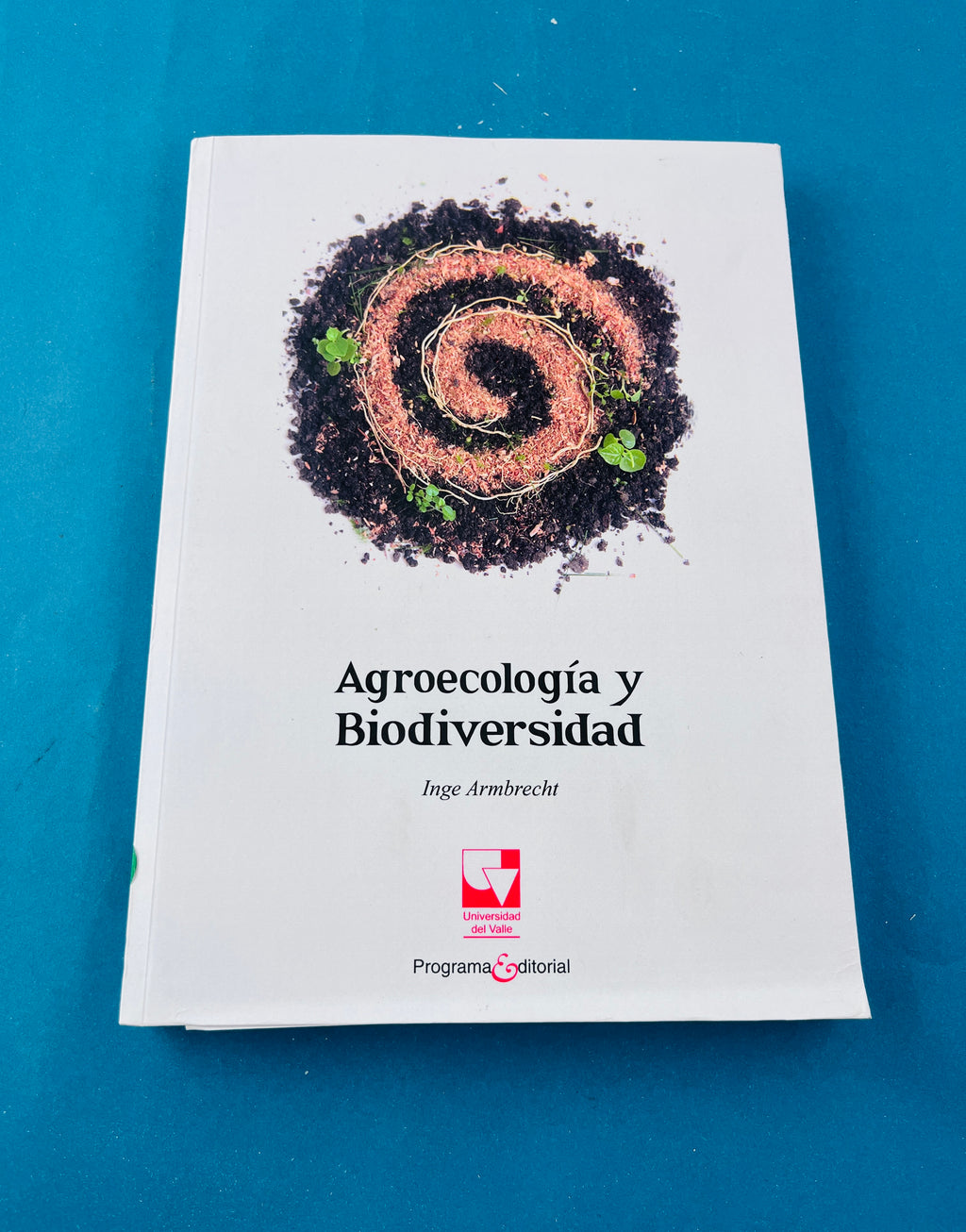Agroecología y biodiversidad by Inge Armbrecht