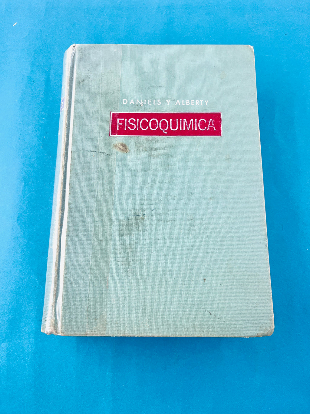 Fisicoquímica by Daniels y Alberty