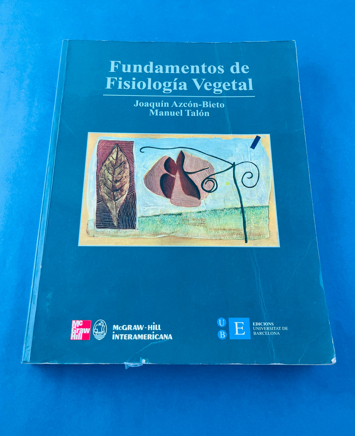 Fundamentos de fisiología vegetal by Joaquín Azcón Bieto Manuel Talón
