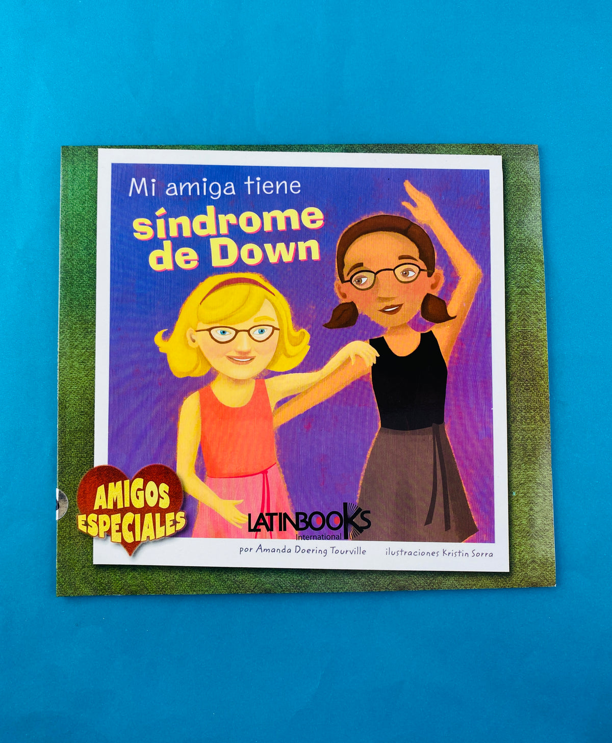 Mi amiga tiene síndrome de down by Amanda Doering Tourville
