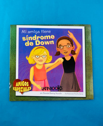 Mi amiga tiene síndrome de down