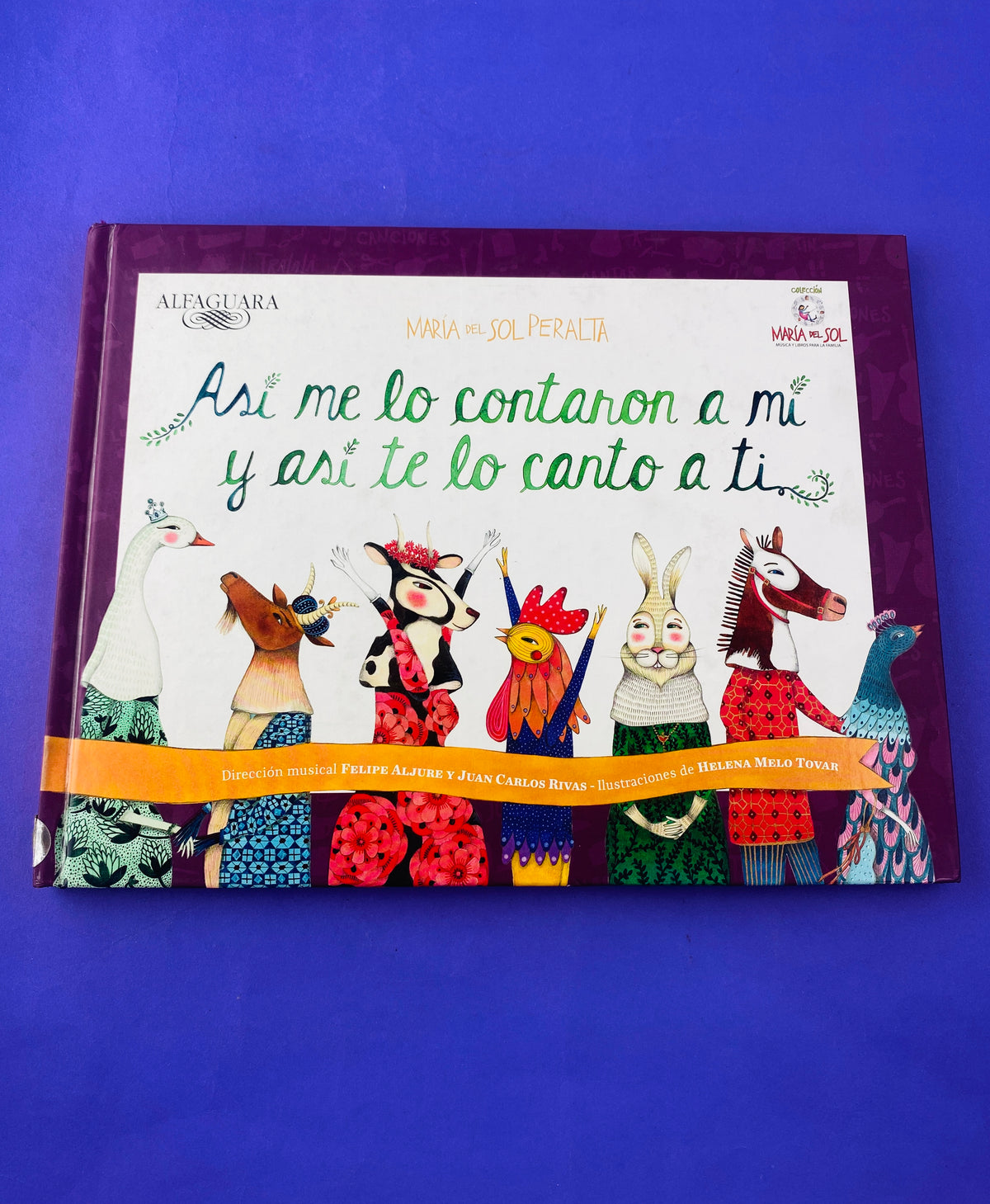 Asi me lo contaron a mi asi te lo canto a ti by Maria Del Sol Peralta