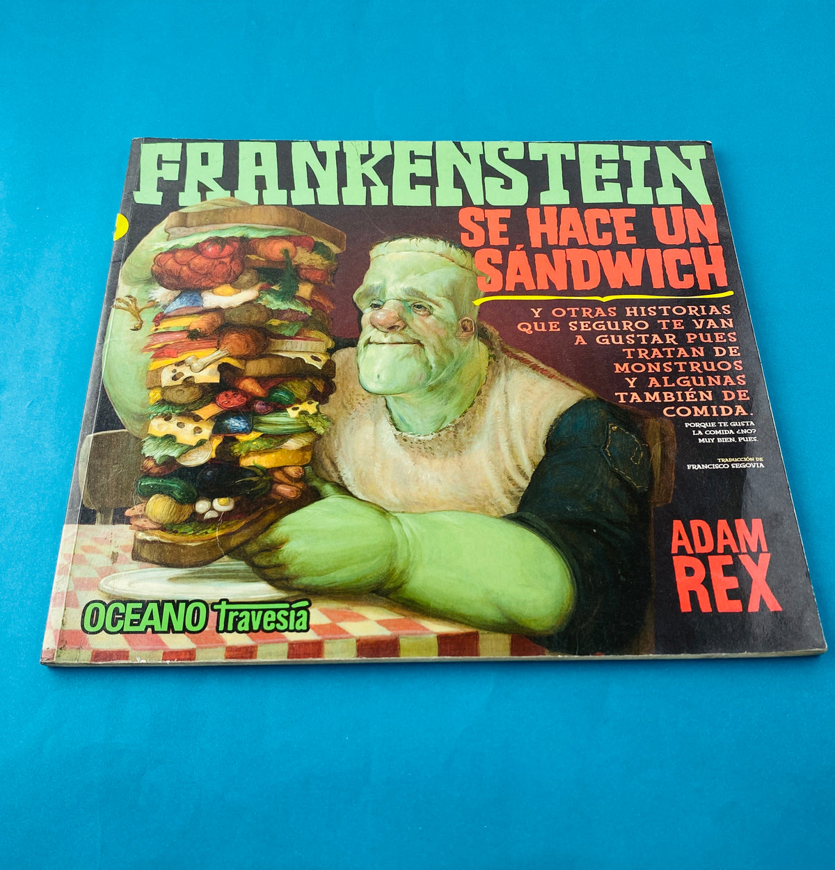Frankenstein se hace un sándwich by Adam Rex