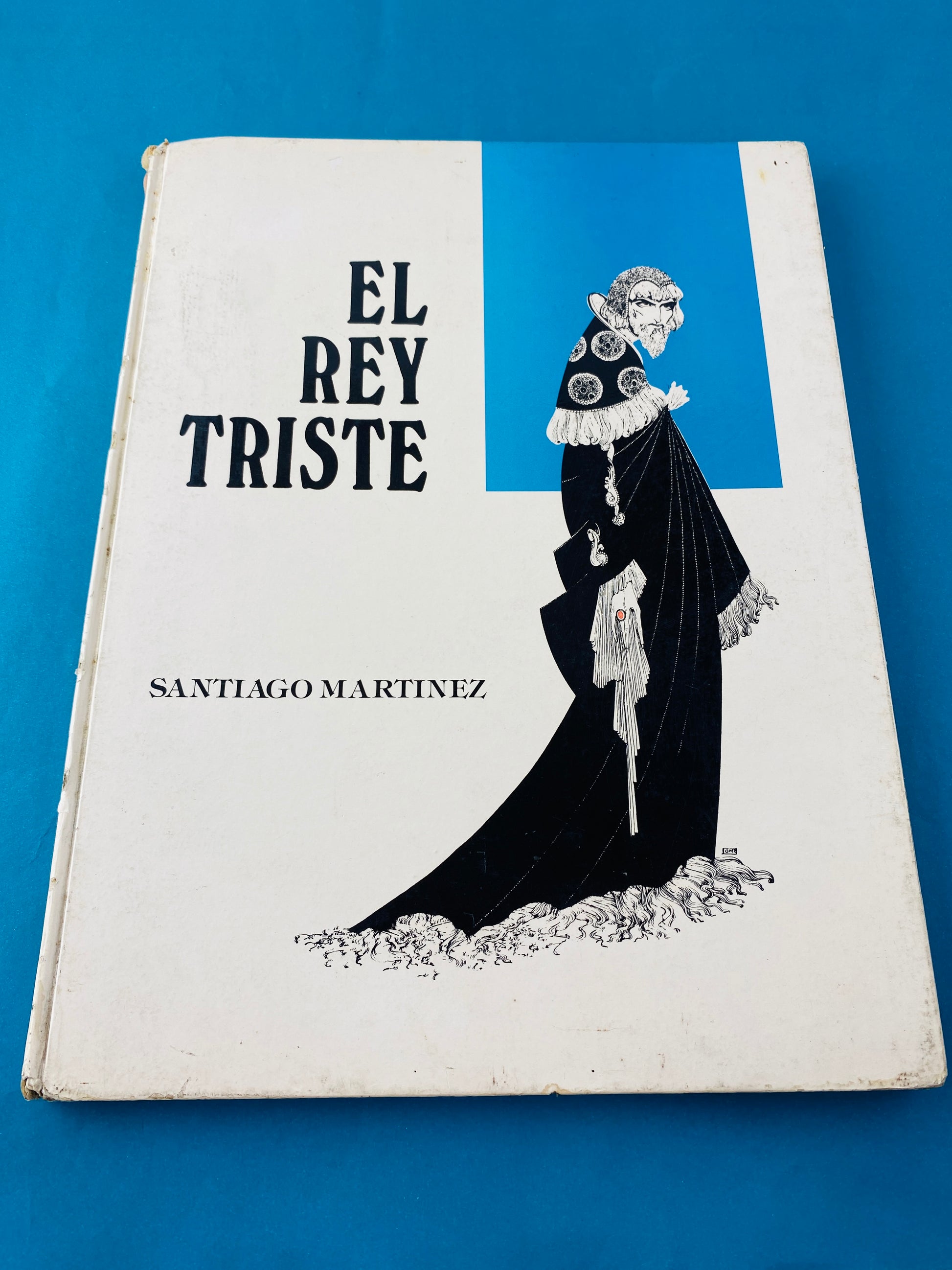 El rey triste by Santiago Martinez