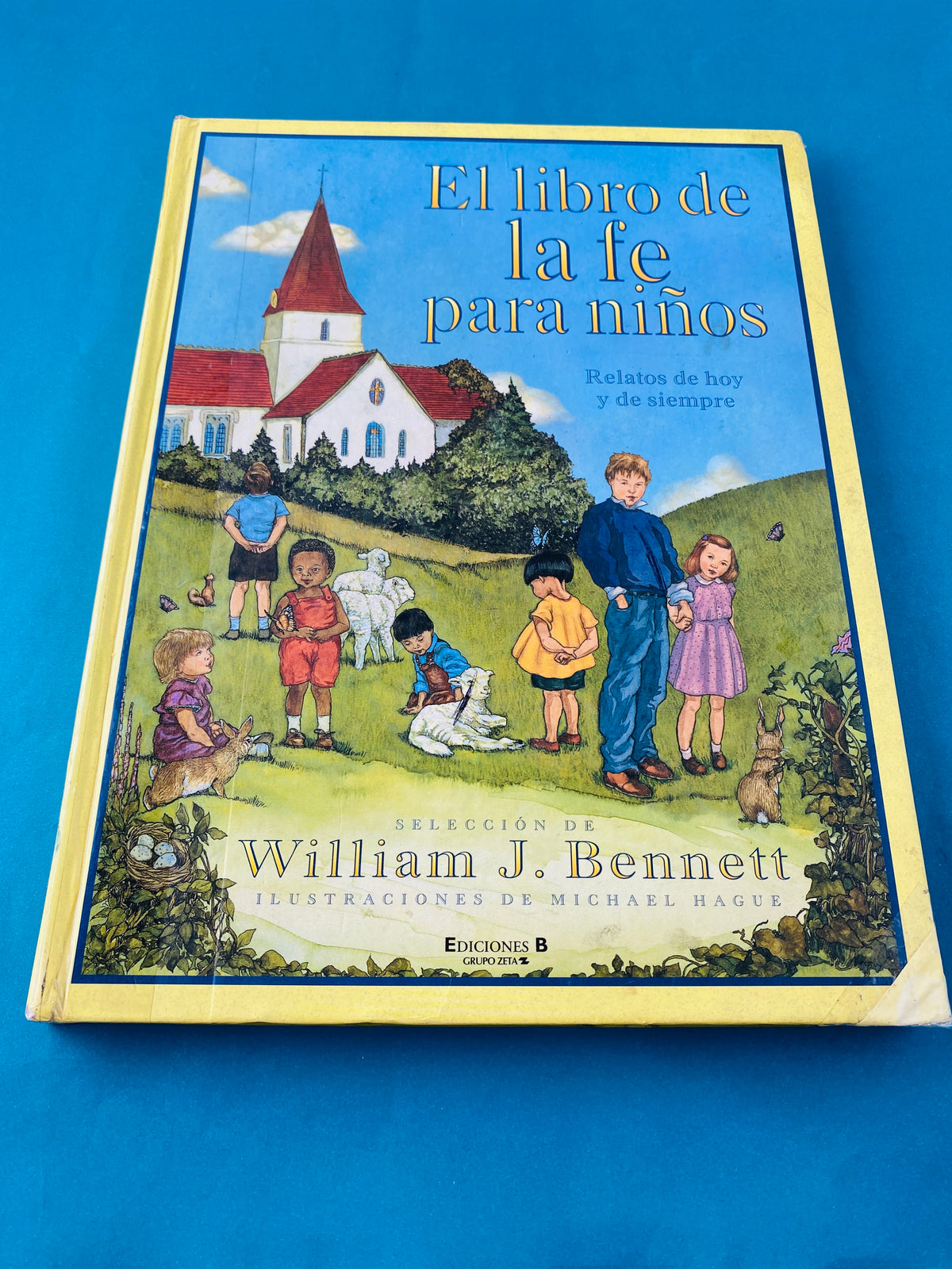 El libro de la fe para niños by William J. Bennett