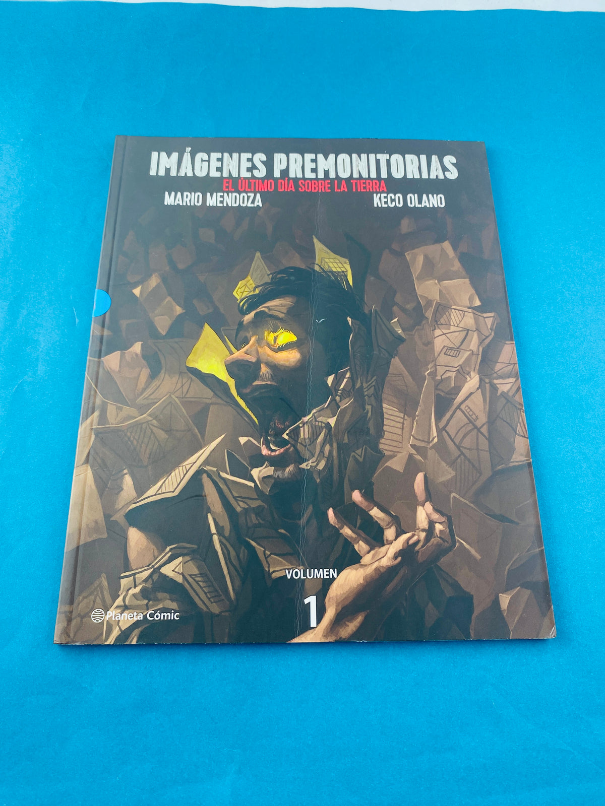 Imágenes premonitorias el último día sobre la tierra Vol.1 by Mario Mendoza Keco Olano