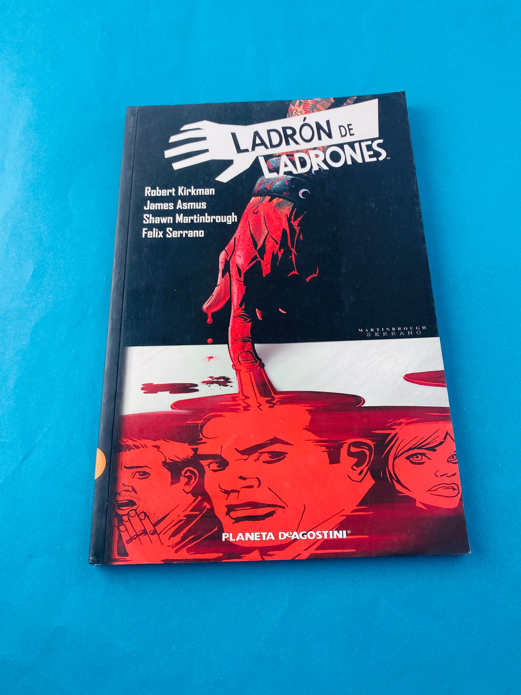 Ladrón de ladrones volúmen 2 by Kirkman Diggle Martinbrough Serrano
