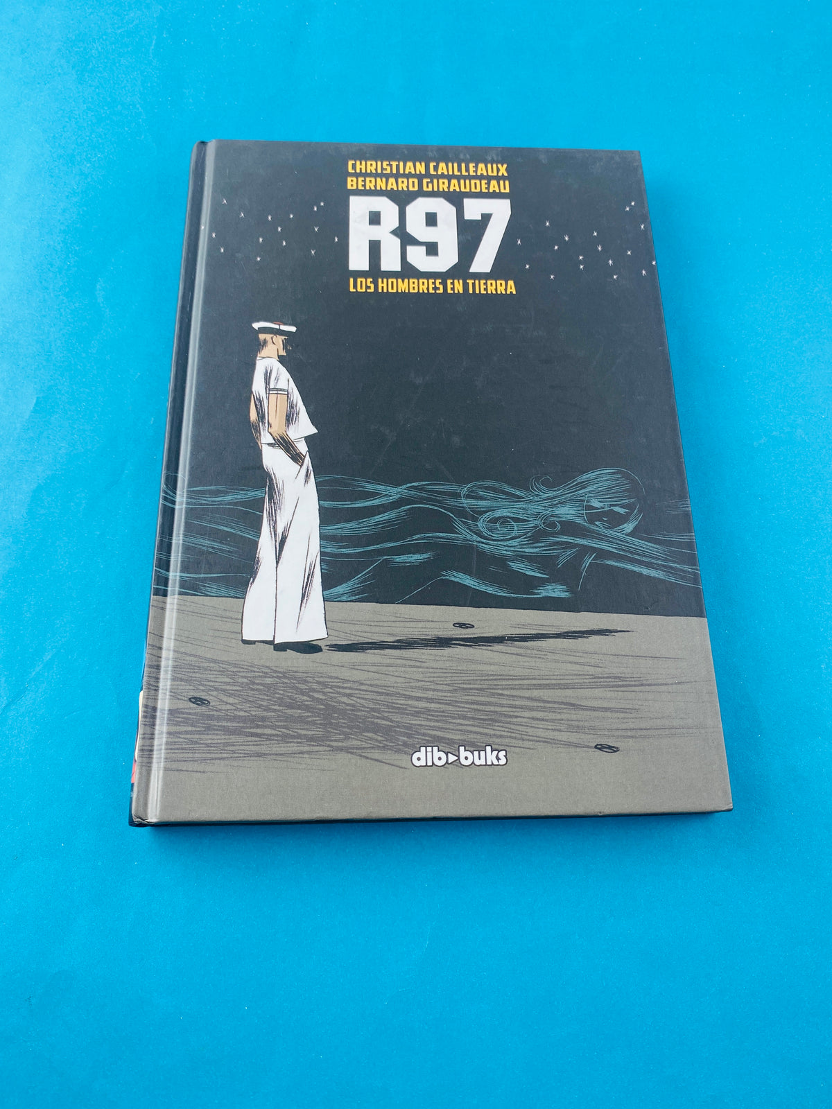 R97 Los hombres en tierra by Christian Cailleaux Bernard Giraudeau