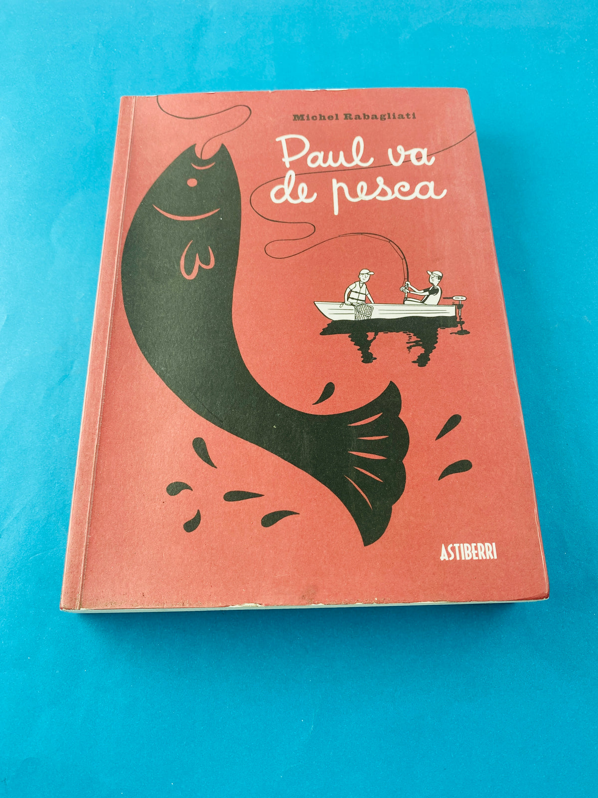 Paul va de pesca by Michel Rabagliati