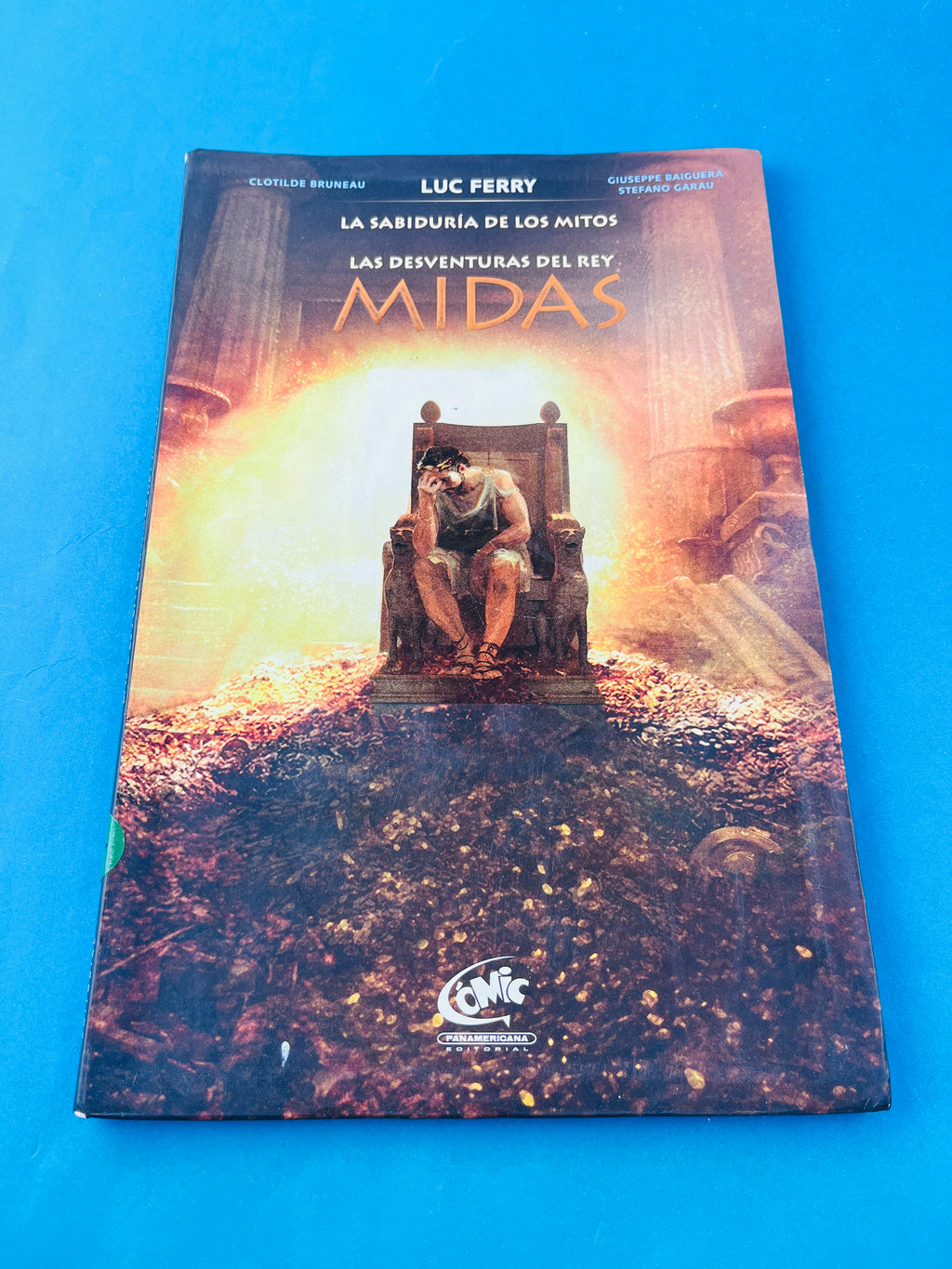 La sabiduría de los Mitos Las Desventuras del Rey Midas by Luc Ferry