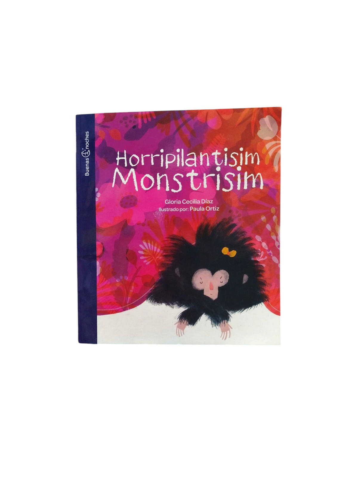 Horripilantisim Monstrisim by Gloria Cecilia Diaz