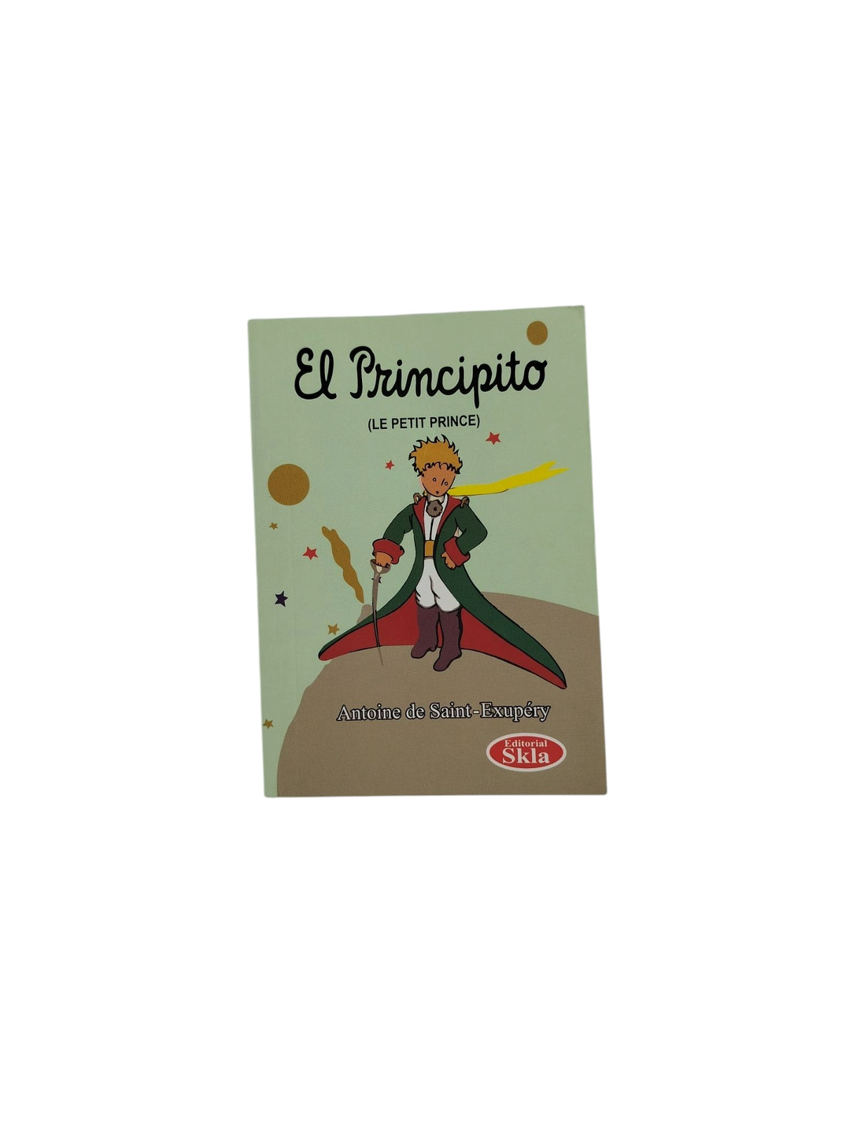 El principito by Antoine de Saint Exupéry