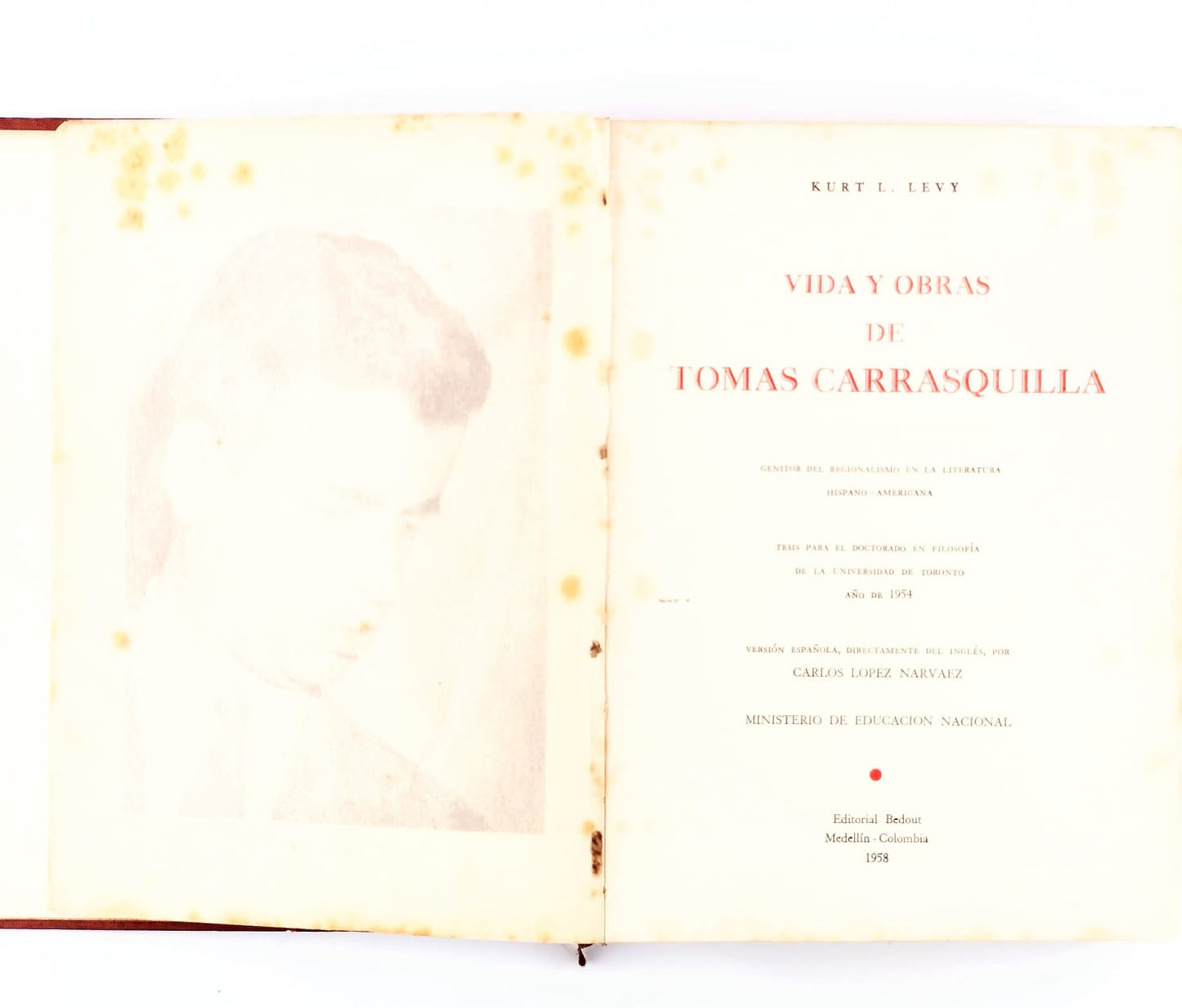 Vida y obras de Tomas Carrasquilla by Kurt L.Levy