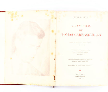 Vida y obras de Tomas Carrasquilla by Kurt L.Levy