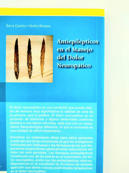 Antiepilépticos en el manejo del dolor neuropático by Serra Catafau, Quiles Bosque