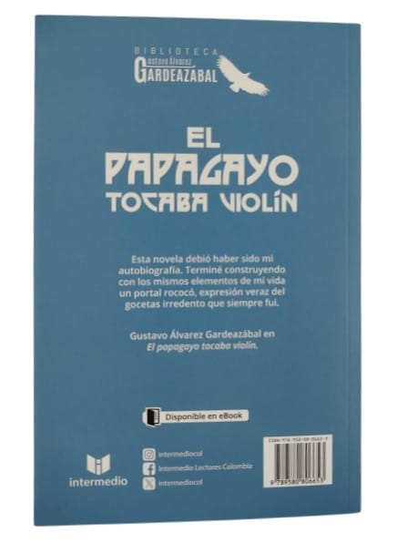 El papagayo tocaba violín by Gustavo Álvarez Gardeazabal