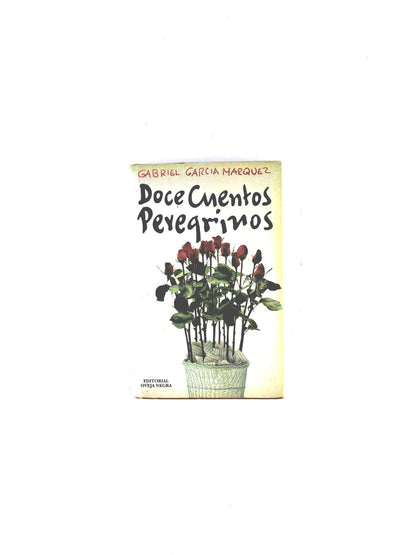 Doce cuentos peregrinos by Gabriel García Márquez