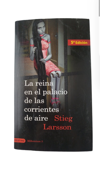 La reina en el palacio de las corrientes de aire millennium 3 by stieg larsson