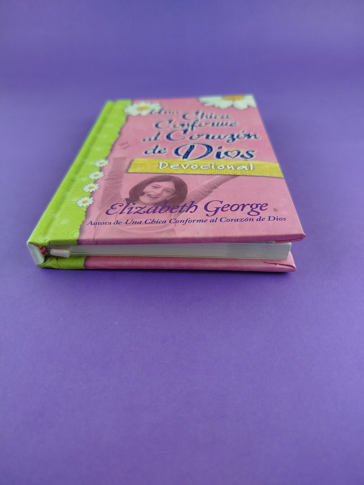 Una chica conforme al corazón de Dios Devocional by Elizabeth George