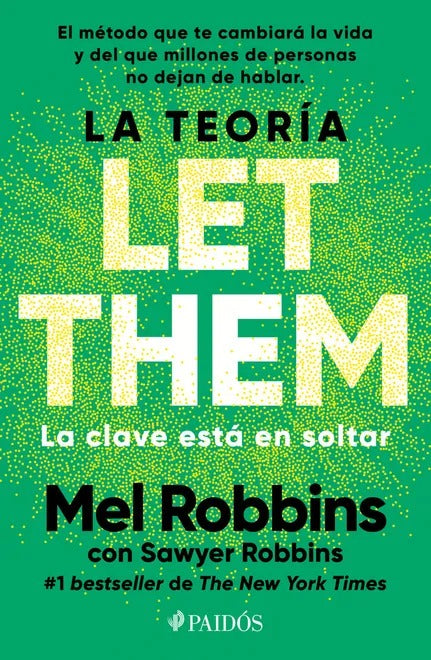 La teoría Let Them La clave está en soltar by mel robbins