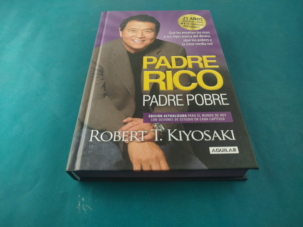 Padre Rico Padre Pobre by Robert Kiyosaki