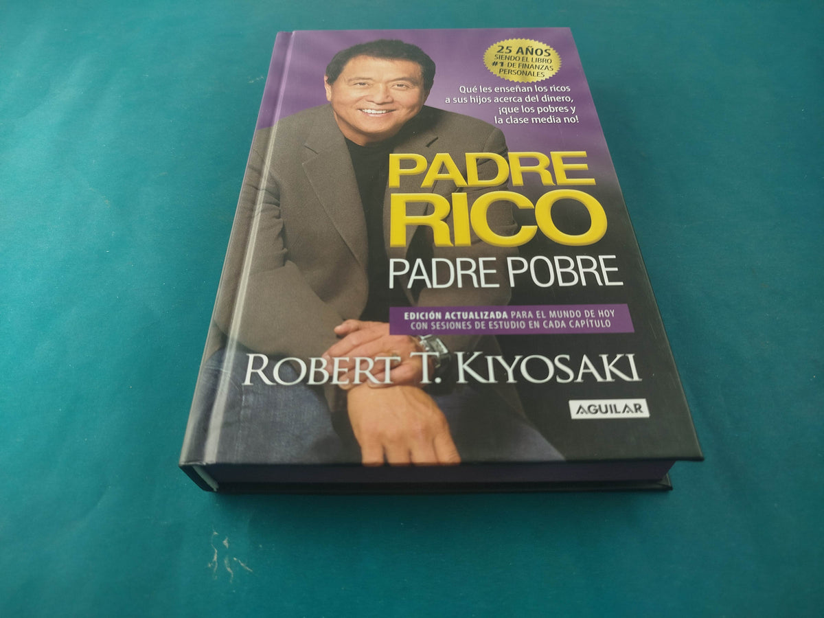 Padre Rico Padre Pobre by Robert Kiyosaki