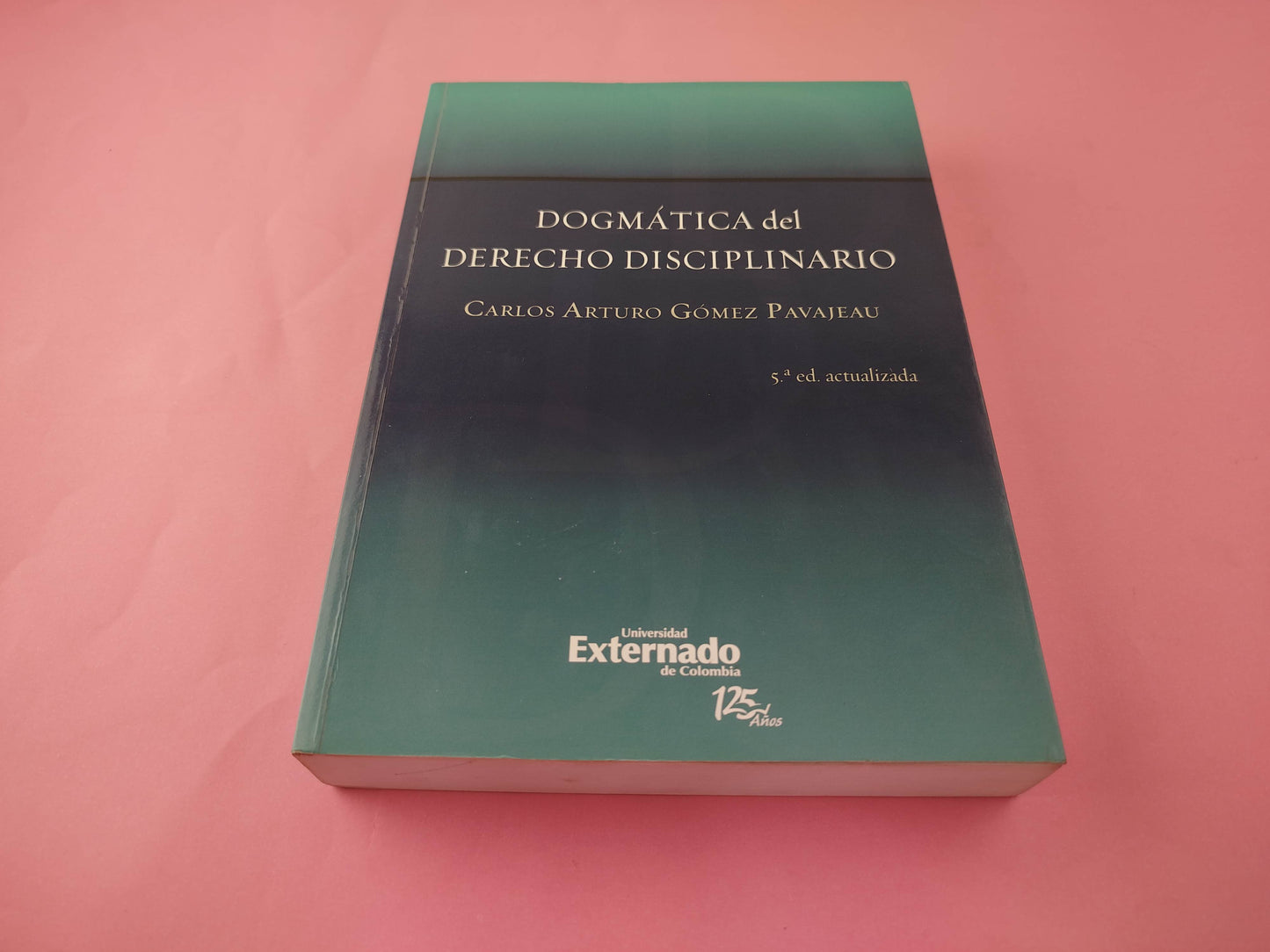Dogmática del derecho disciplinario 5ta ed