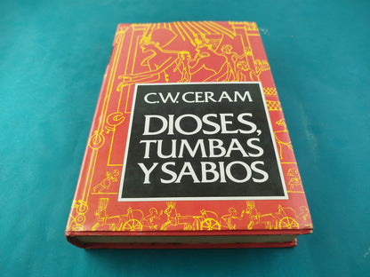 Dioses, Tumbas Y Sabios